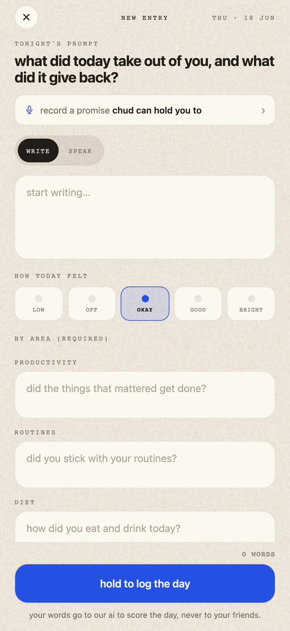 New entry screen: tonight's prompt, a write or speak toggle, a mood row from low to bright with okay picked, required prompts for productivity, routines and diet, and a hold to log the day button